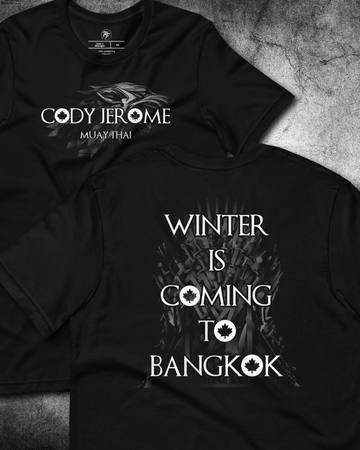 Cody Jerome - Winter is Coming to Bangkok Shirt