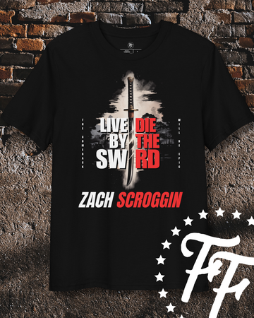Zach Scroggin - Live by the Sword Shirt
