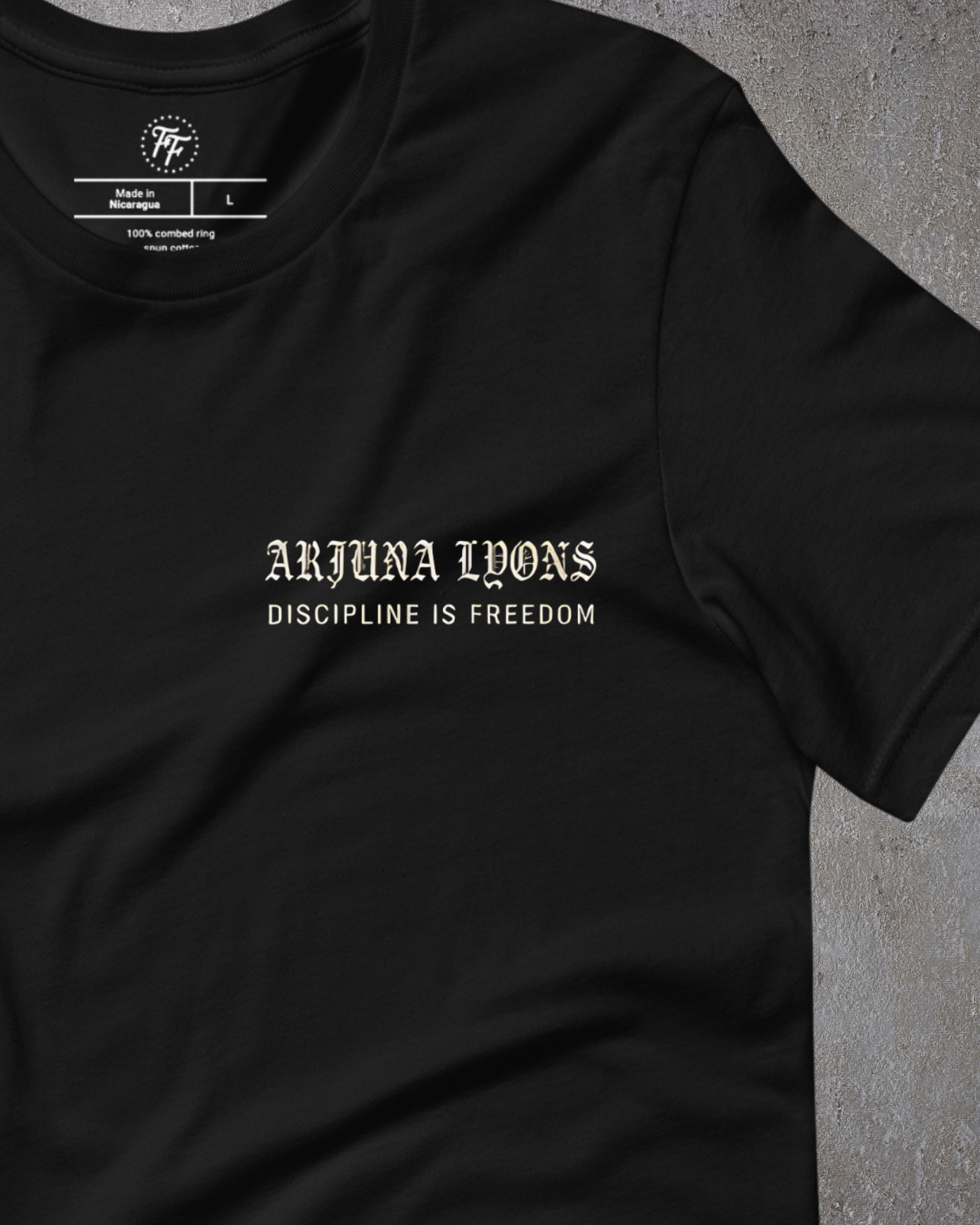 Arjuna Lyons - Discipline is Freedom Shirt