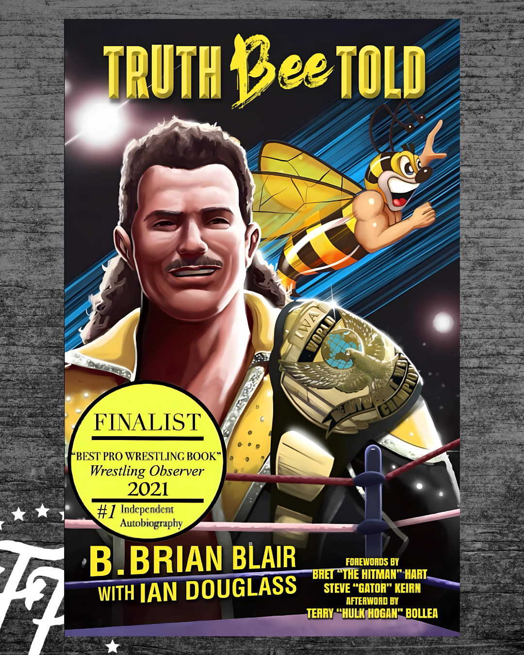 Truth Bee Told: The Autobiography of B. Brian Blair