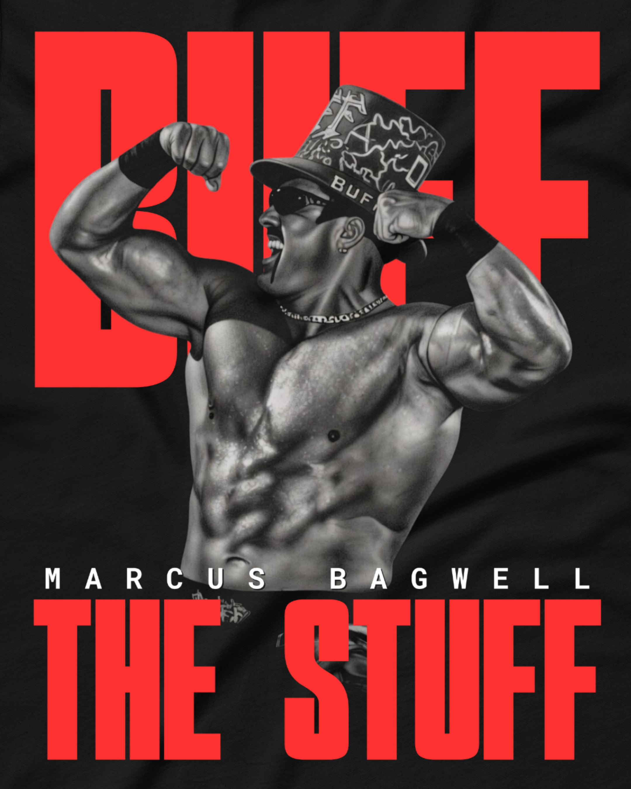 Buff Bagwell - Buff the Stuff Shirt