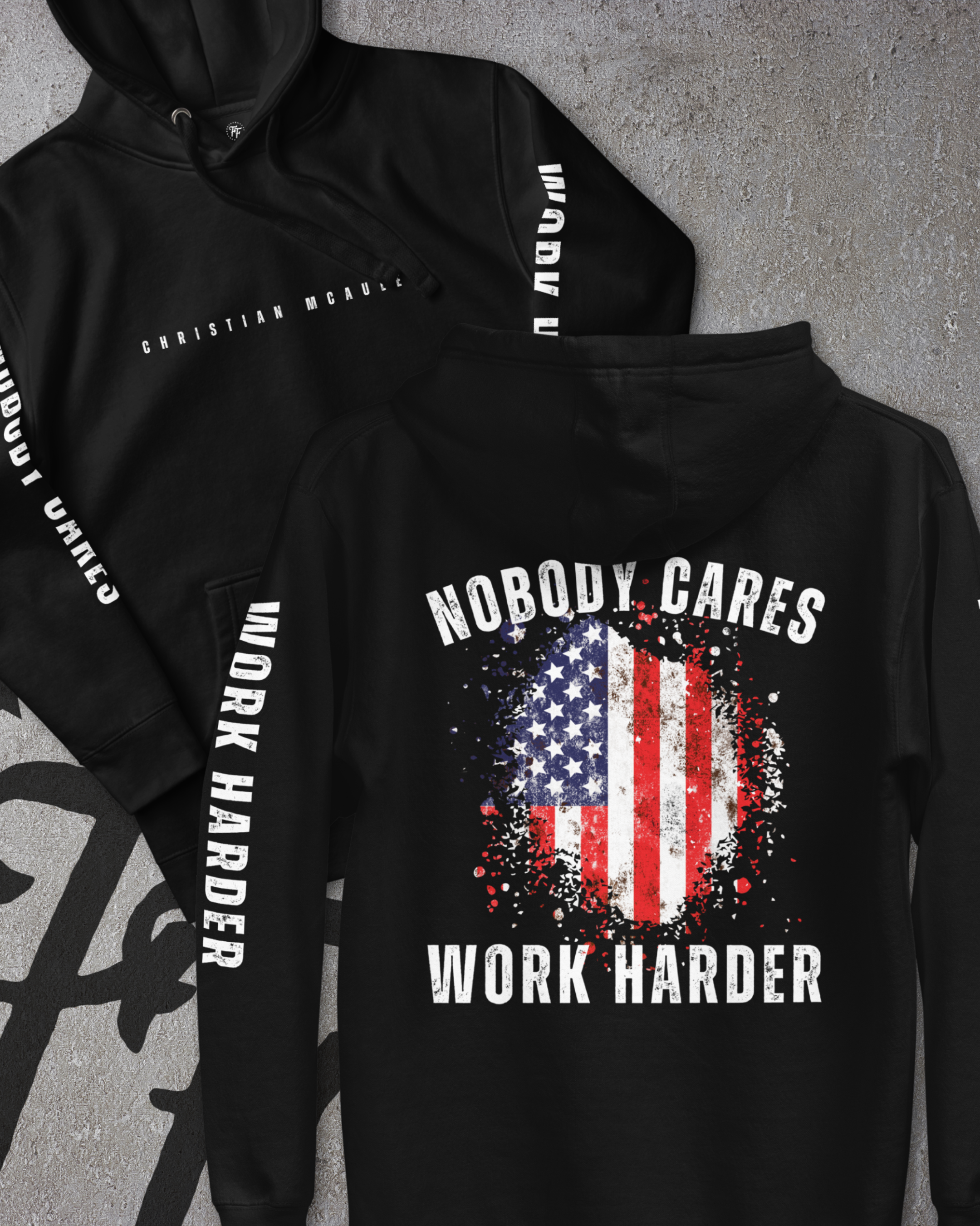 Christian McAuley - Nobody Cares Work Harder Hoodie