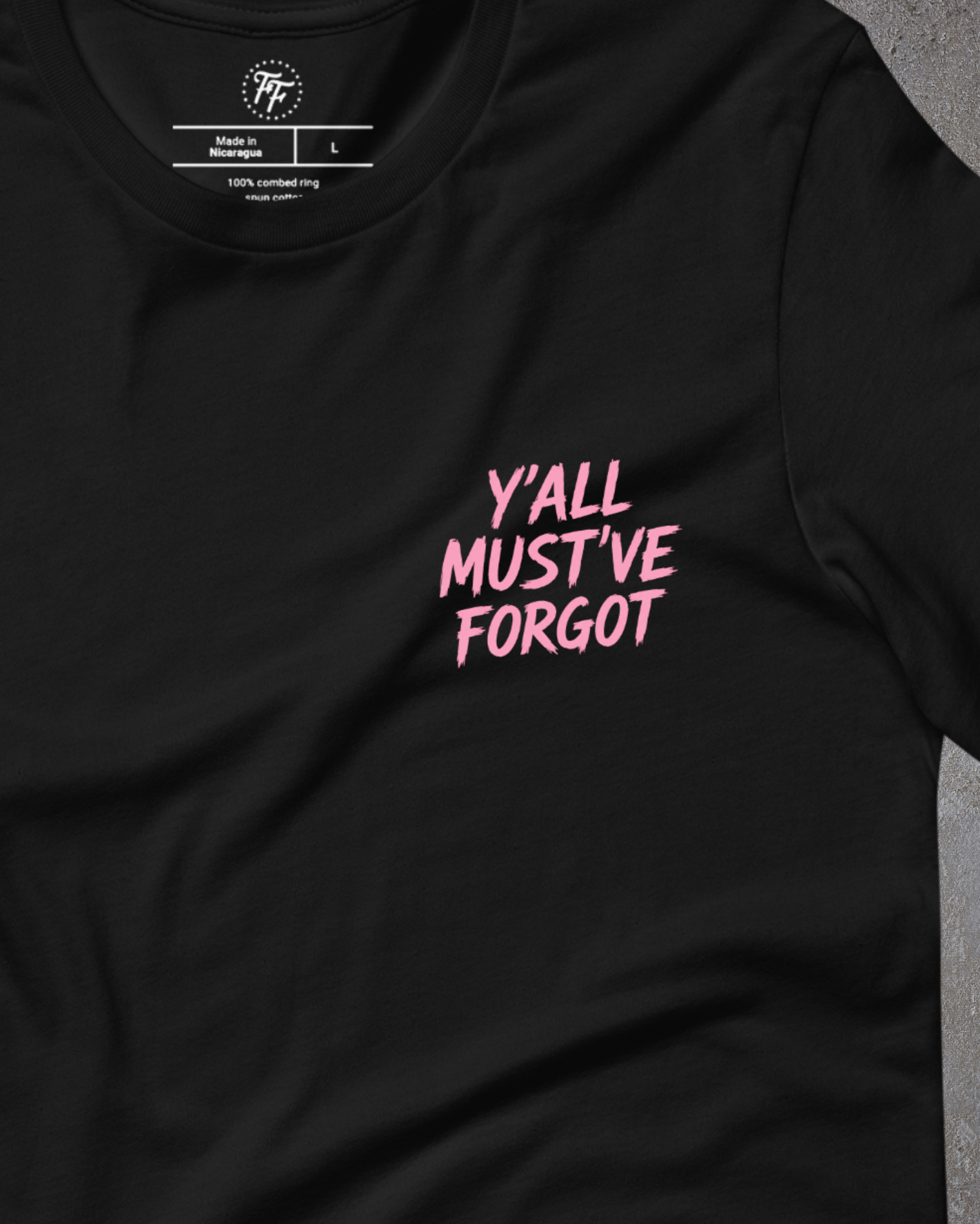 Christian McAuley - Y'All Must've Forgot Shirt