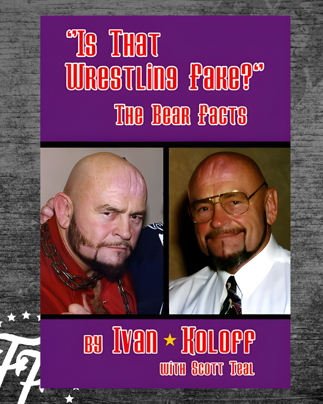 Ivan Koloff - Is That Wrestling Fake? The Bear Facts