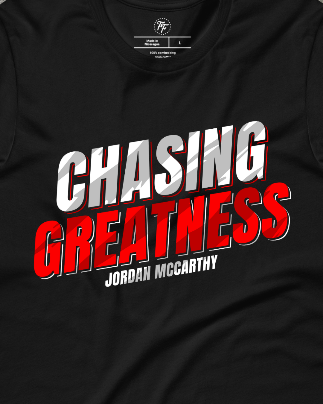 Jordan McCarthy - Chasing Greatness tee