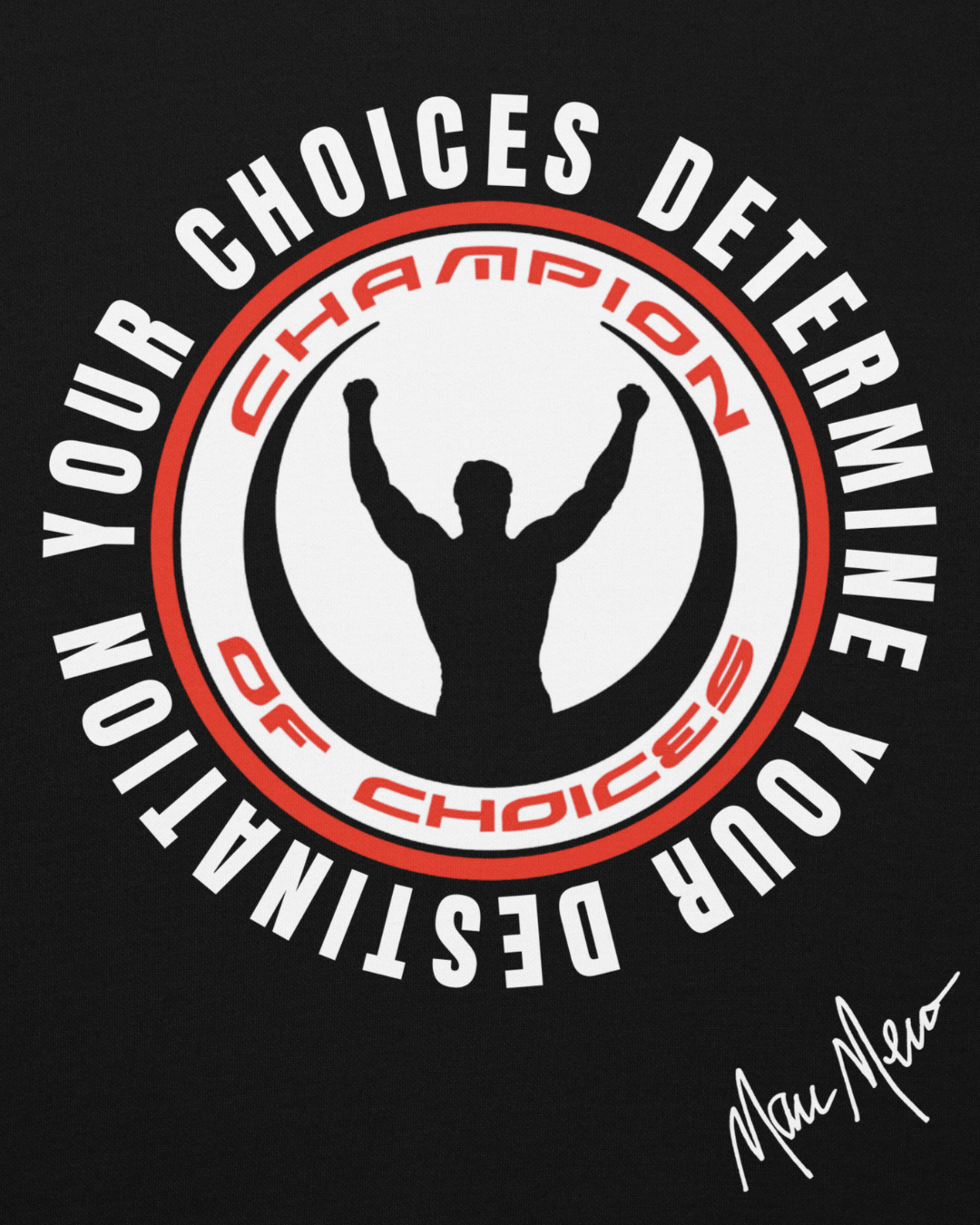 Marc Mero - Champion of Choices Hoodie