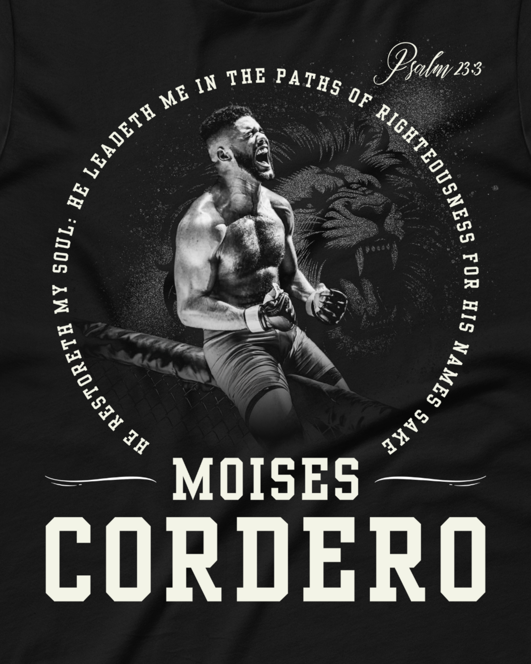 Moises Cordero - Psalms 23:3 Shirt