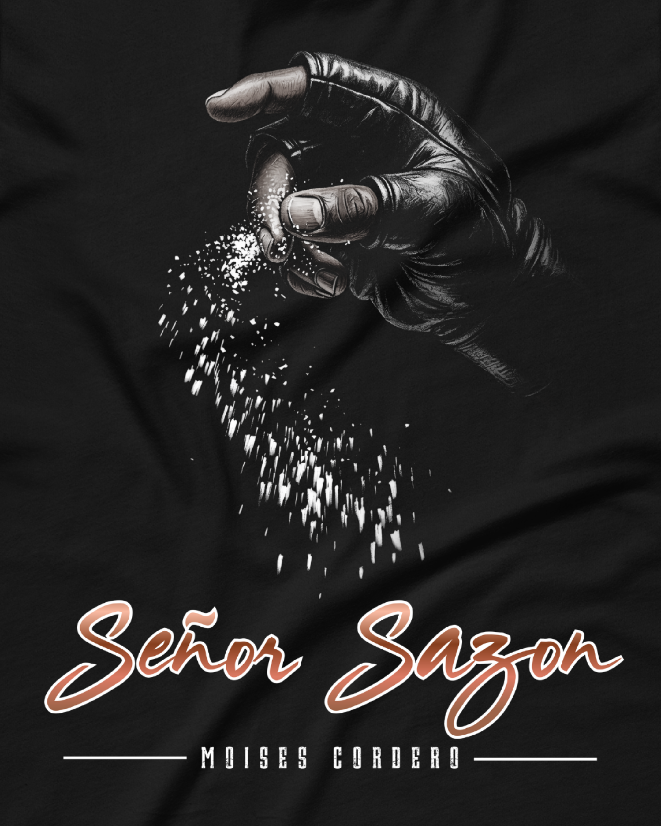 Moises Cordero - Señor Sazon Shirt
