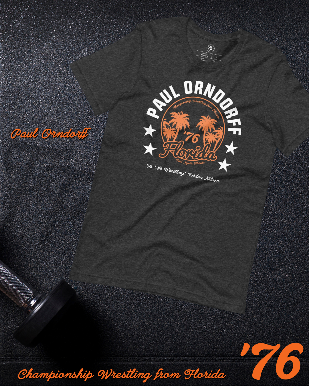 Paul Orndorff - Fort Myers '76 Shirt