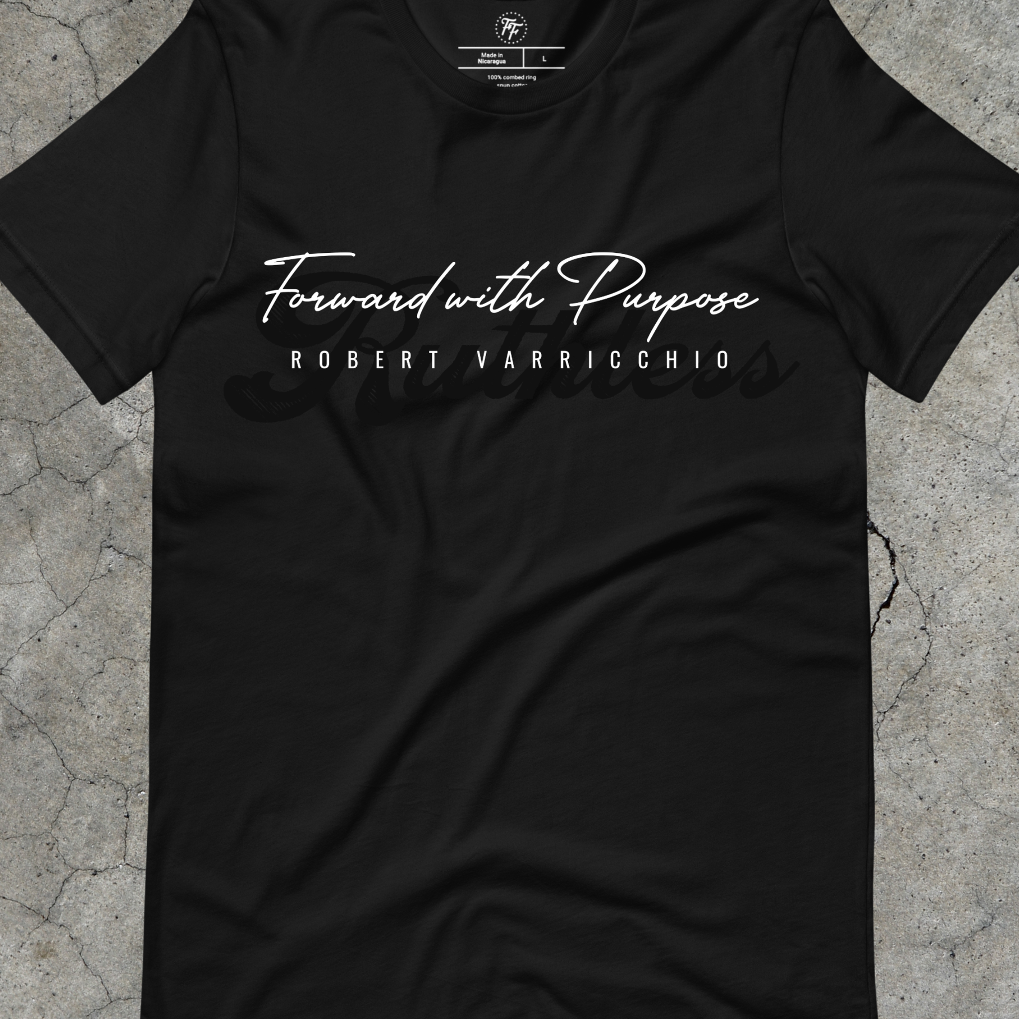 Robert Varricchio - Forward with Purpose Shirt