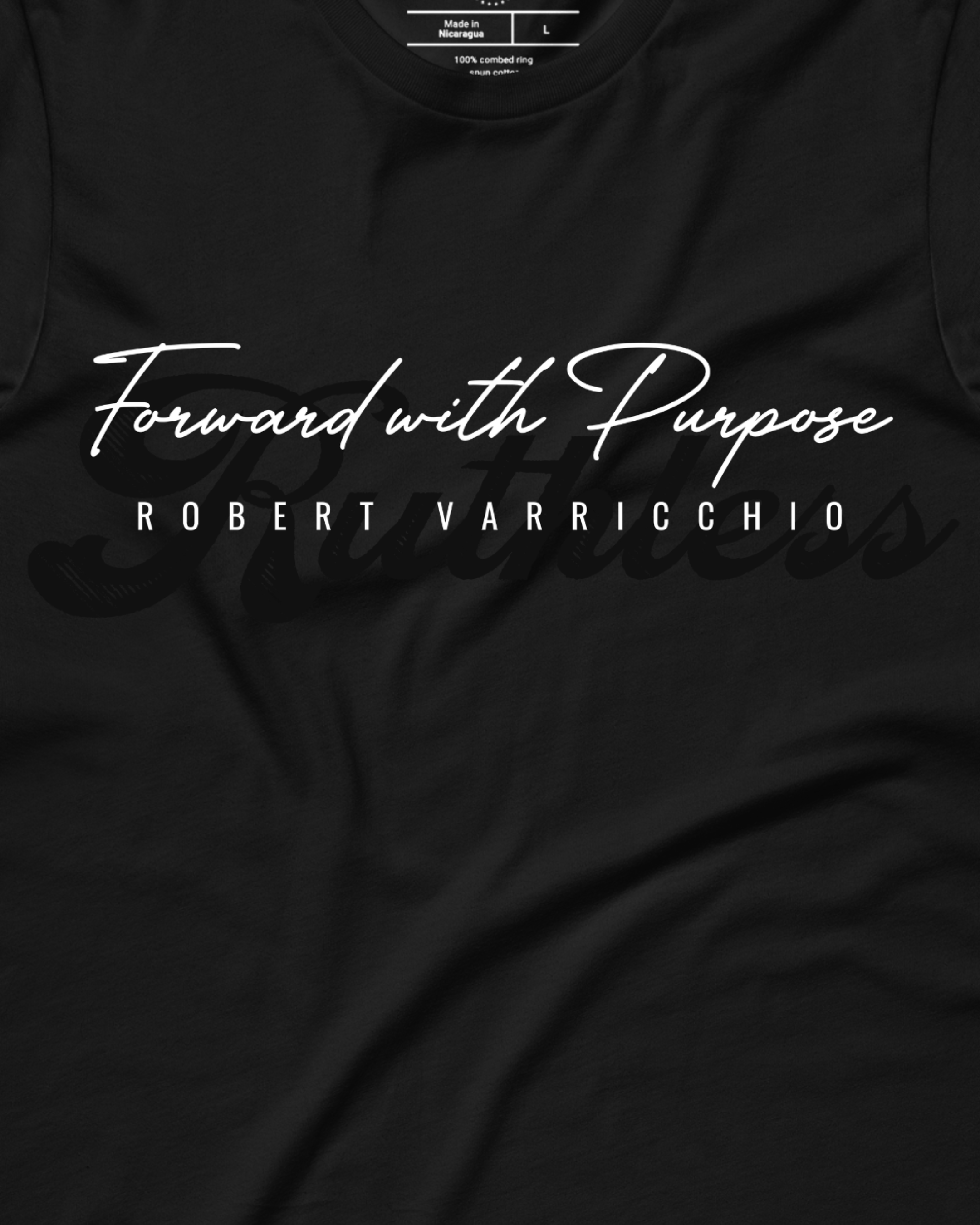 Robert Varricchio - Forward with Purpose Shirt