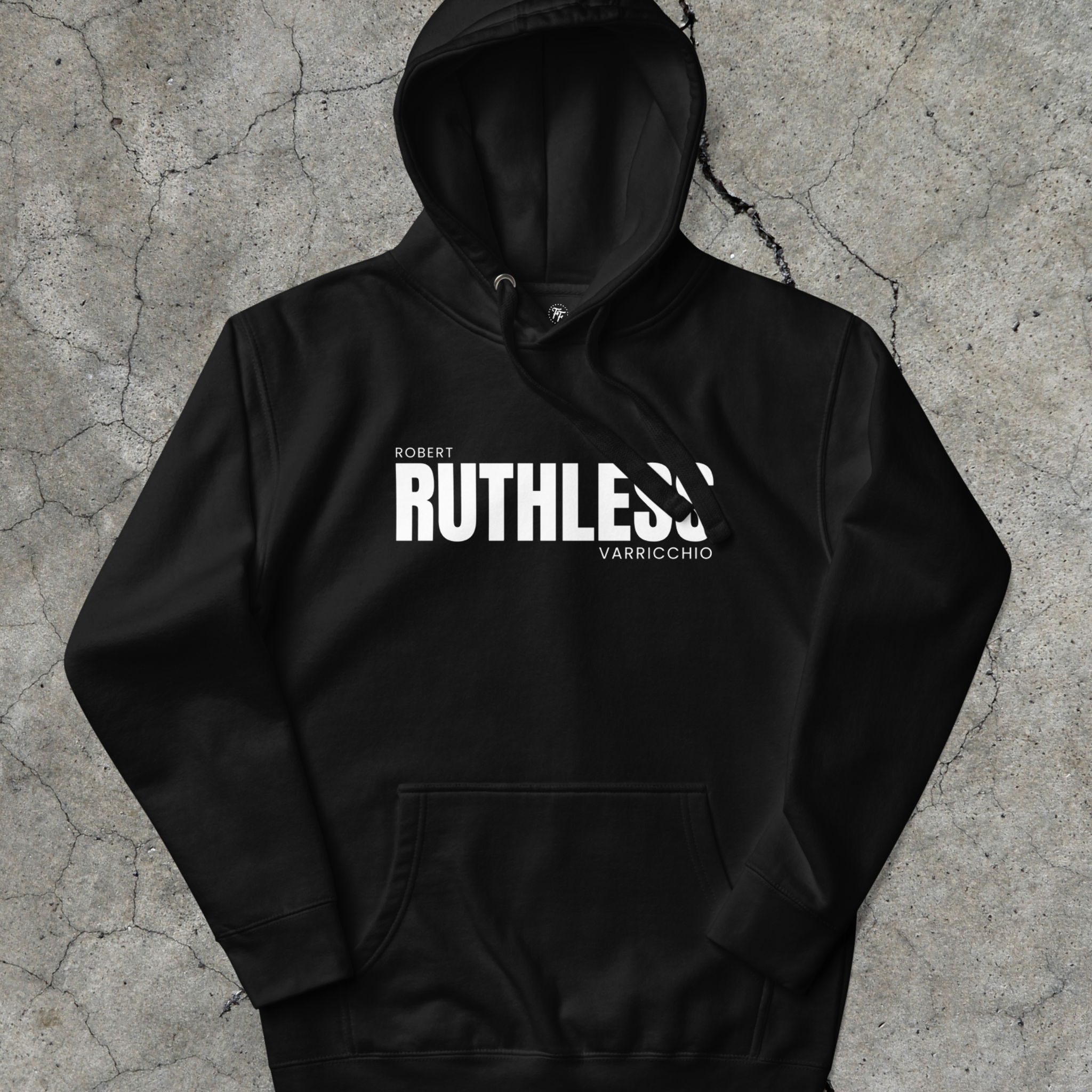 Robert Varricchio - Ruthless Hoodie