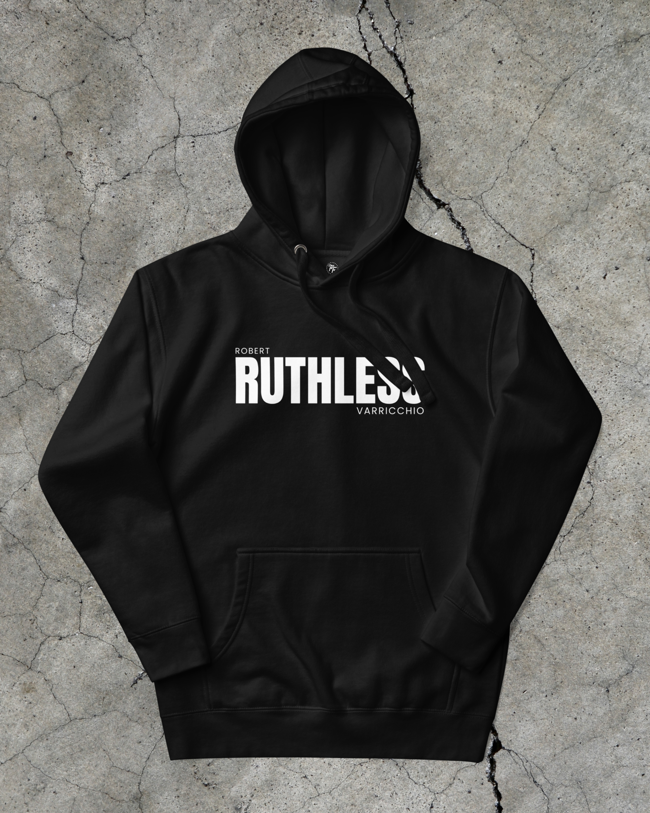 Robert Varricchio - Ruthless Hoodie