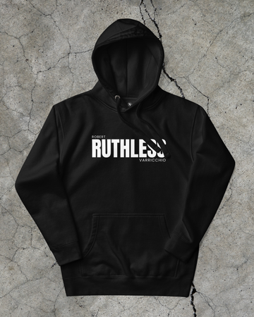 Robert Varricchio - Ruthless Hoodie