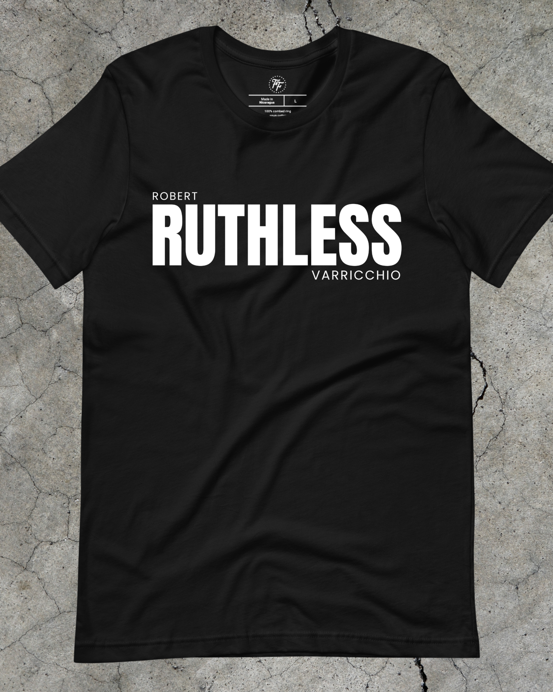 Robert Varricchio - Ruthless Shirt