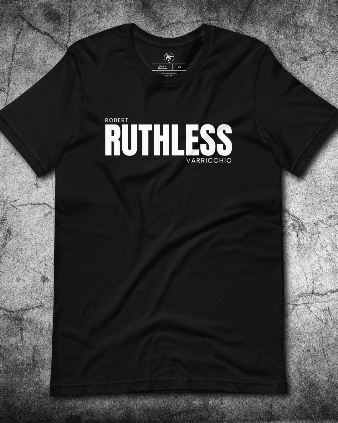 Robert Varricchio - Ruthless Shirt