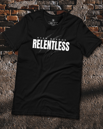 Ryan Burgos - Relentless Shirt
