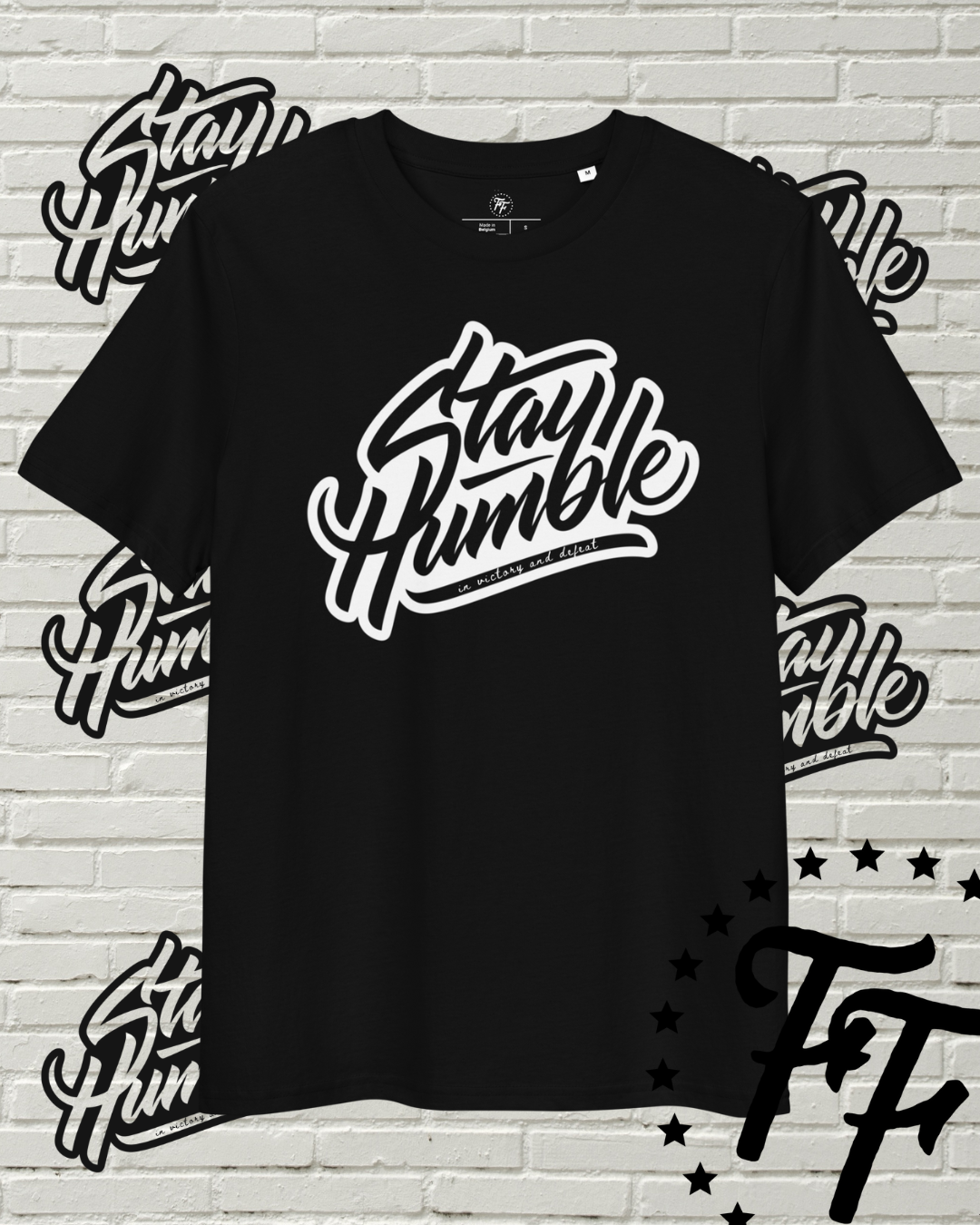 Stay Humble - In Victory and Defeat Shirt