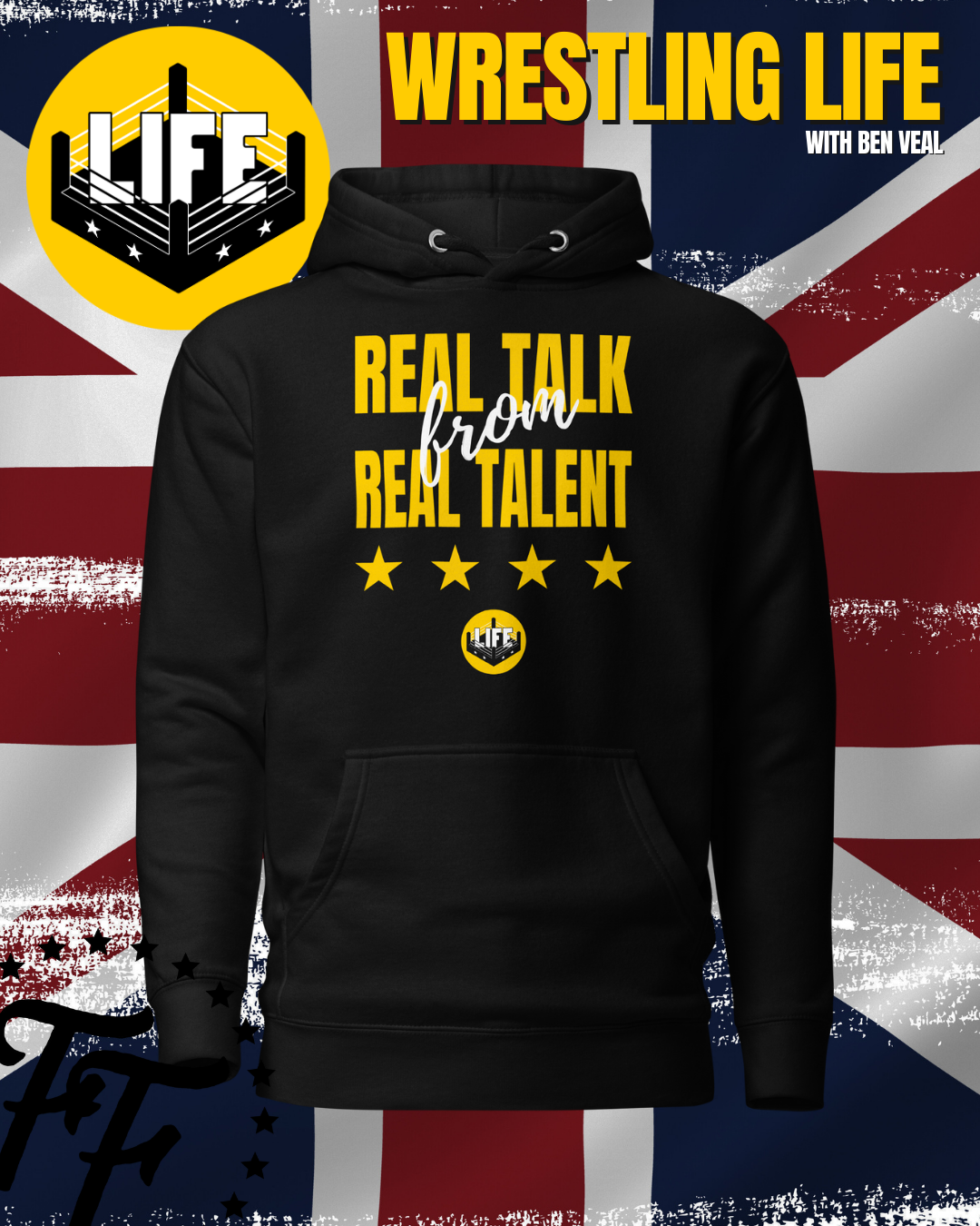 Wrestling Life - Real Talk Real Talent Hoodie