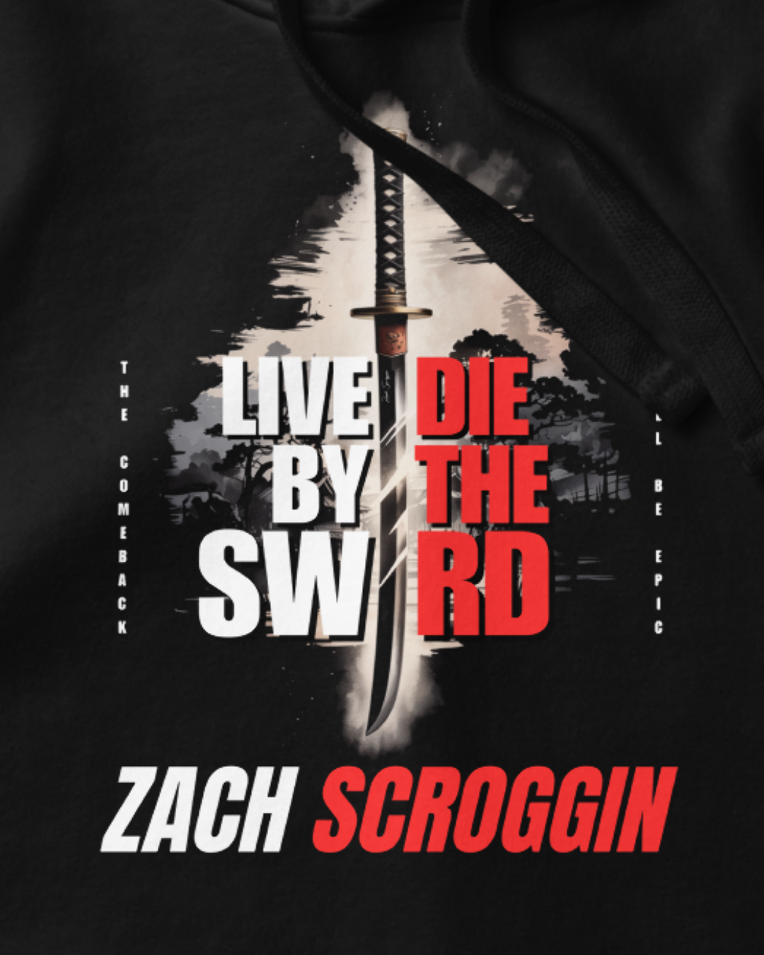 Zach Scroggin - Live by the Sword Hoodie