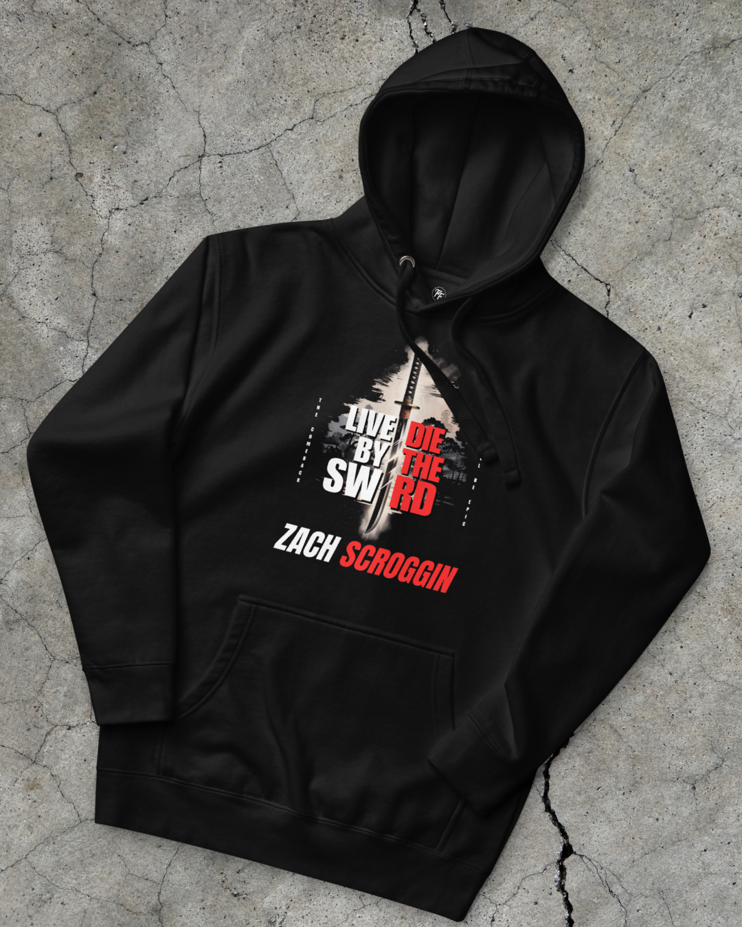 Zach Scroggin - Live by the Sword Hoodie