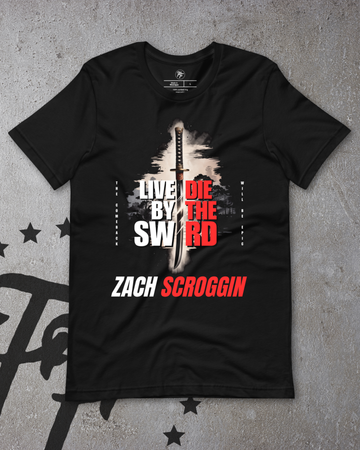 Zach Scroggin - Live by the Sword Shirt