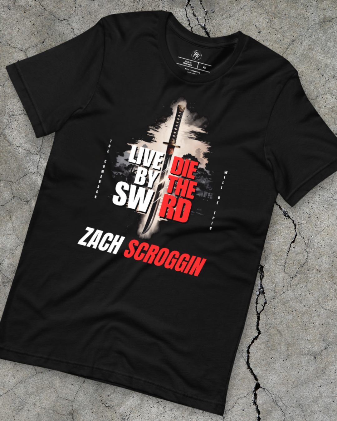 Zach Scroggin - Live by the Sword Shirt