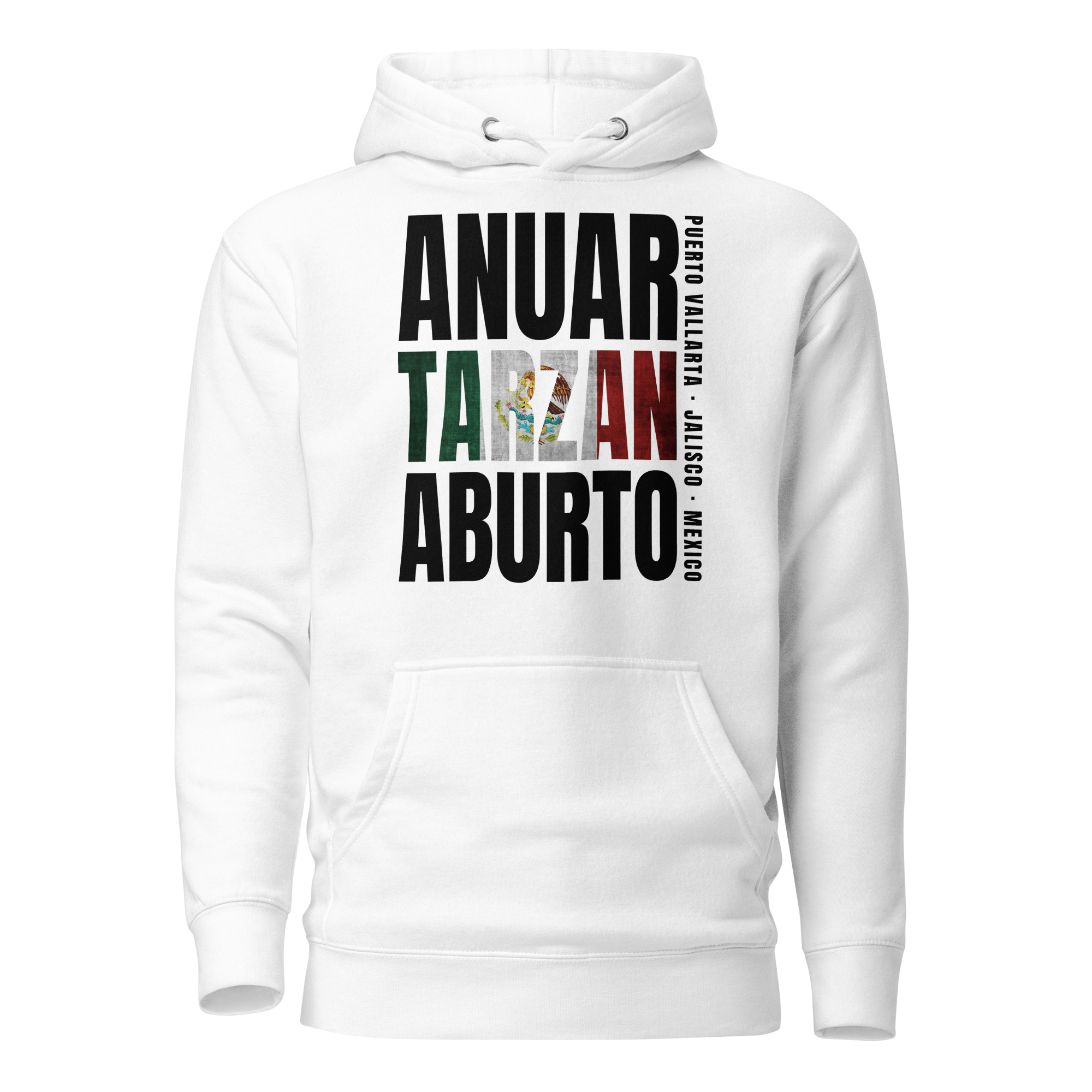 Anuar "Tarzan" Aburto - Puerto Vallarta Hoodie