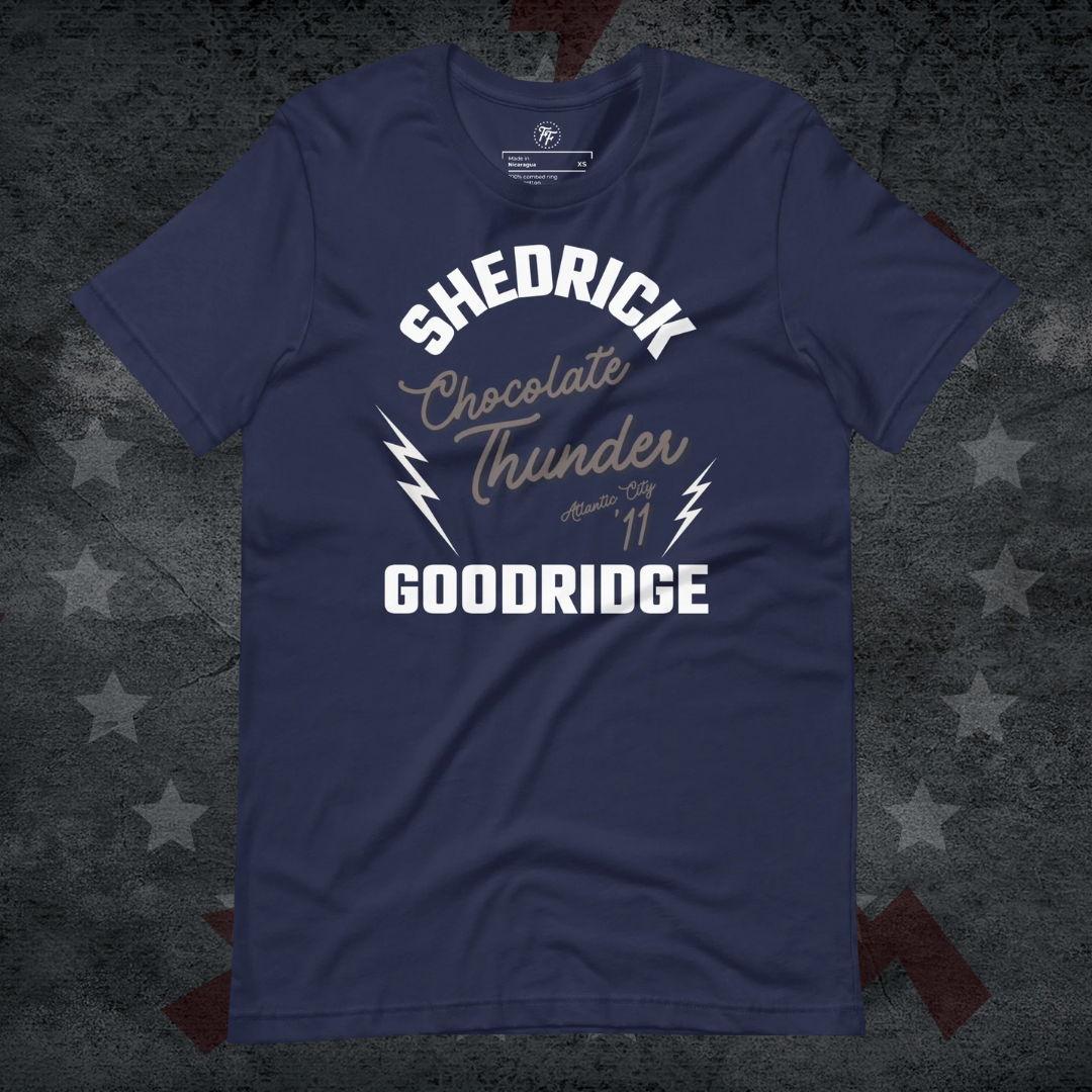 Shedrick "Chocolate Thunder" Goodridge - Atlantic City '11 Shirt
